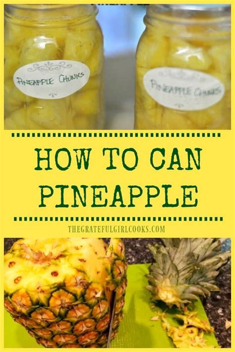 Learn how to can pineapple (chunks or spears), for long term storage ...