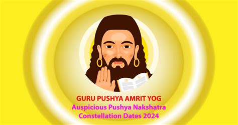 Guru Pushya Amrit Yog, Auspicious Pushya Nakshatra Dates 2024 - Ishwar Maharaj