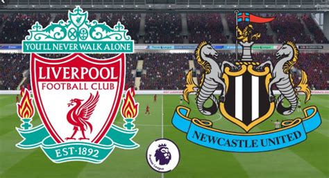 Newcastle United vs Liverpool : live score, team news, prediction, match details, highlights