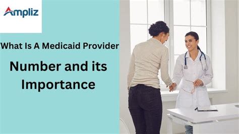 What Is A Medicaid Provider Number and its Importance | by Ampliz | Medium