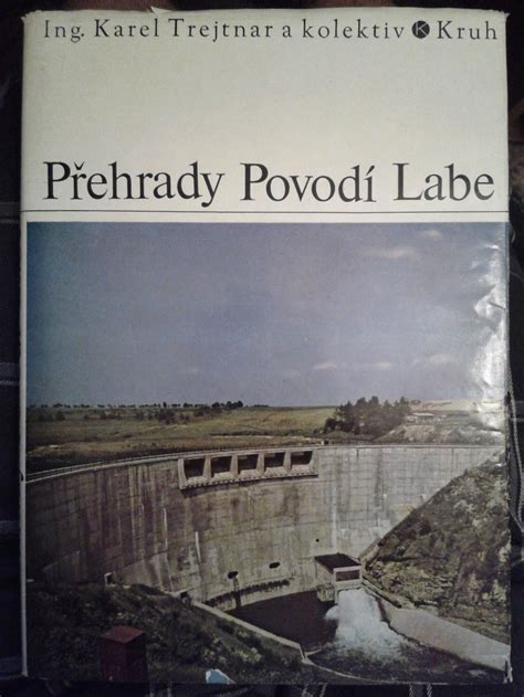 Přehrady Povodí Labe - Karel Trejtnar | Databáze knih