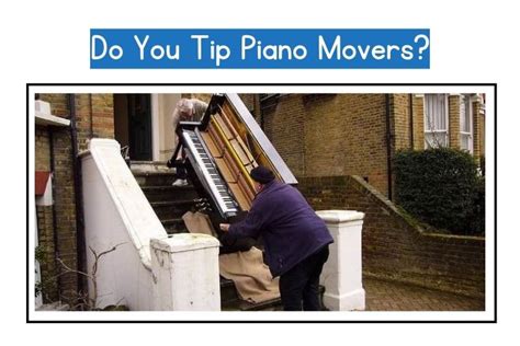 Do You Tip Piano Movers? (If Yes, then HOW Much?) – SOLVED