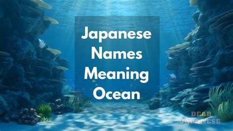 40 Japanese Names Meaning Ocean – Japan Truly