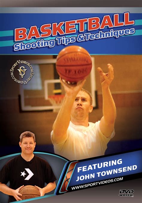 SportVideos.com :: Basketball Shooting Tips and Techniques DVD with Coach John Townsend