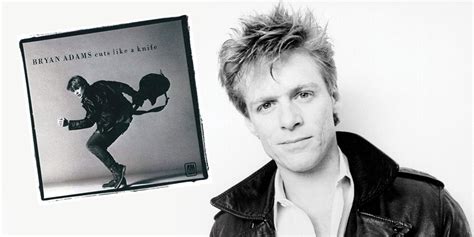 Bryan Adams Celebrates 40th Anniversary of Album ‘Cuts Like a Knife’ With Two New Live Music ...