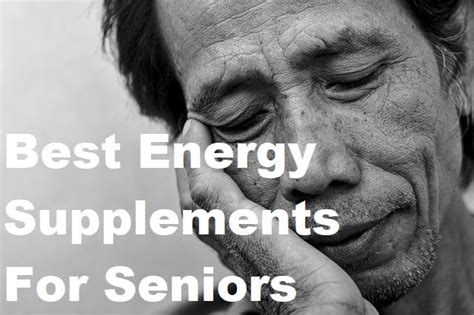 Best Energy Supplements For Seniors