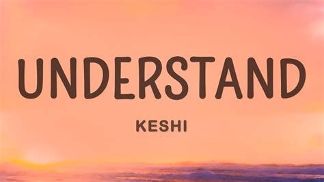 keshi - UNDERSTAND (Lyrics) - YouTube