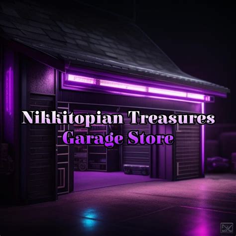 Nikkitopian Treasures Garage Store