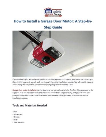 How to Install a Garage Door Motor: A Step-by-Step Guide by expertsgaragedoor - Issuu