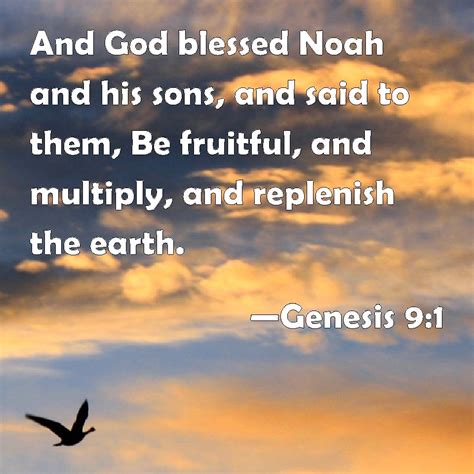 Genesis 9:1 And God blessed Noah and his sons, and said to them, Be ...