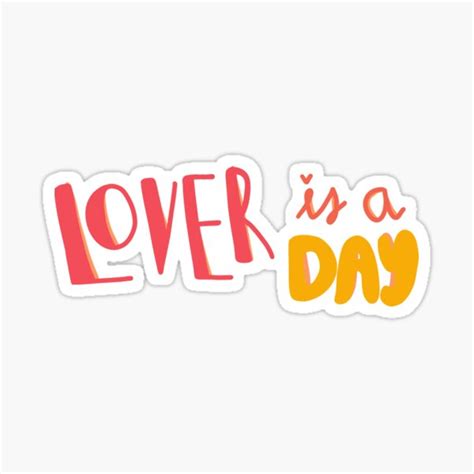 "Lover is a day" Sticker for Sale by iTsAmEkAyLeY | Redbubble