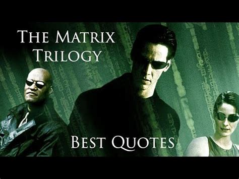 The Matrix Trilogy - Best Quotes - YouTube