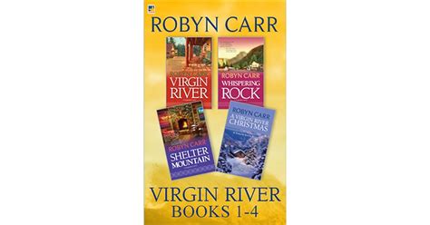 Virgin River Books 1-4 (Virgin River, #1-4) by Robyn Carr