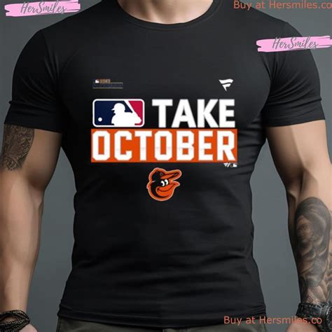 Baltimore Orioles Take October 2023 Postseason Shirt - Hersmiles