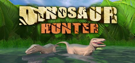 Dinosaur Hunter VR on Steam