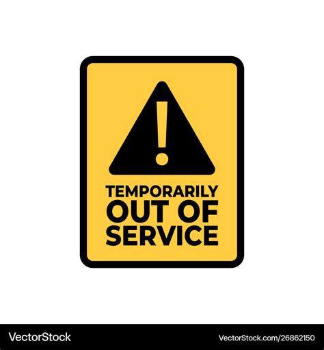 Warning temporarily out service sign Royalty Free Vector