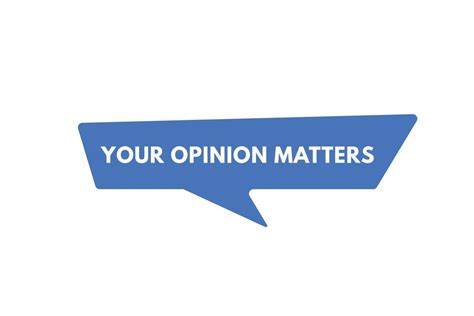 your opinion matters text Button. your opinion matters Sign Icon Label ...