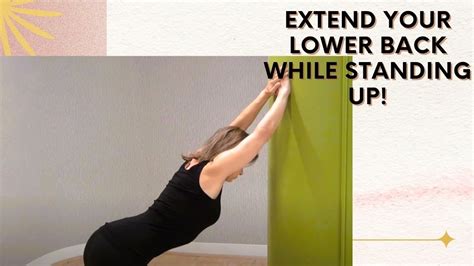 Stretching Low Back While Standing - YouTube