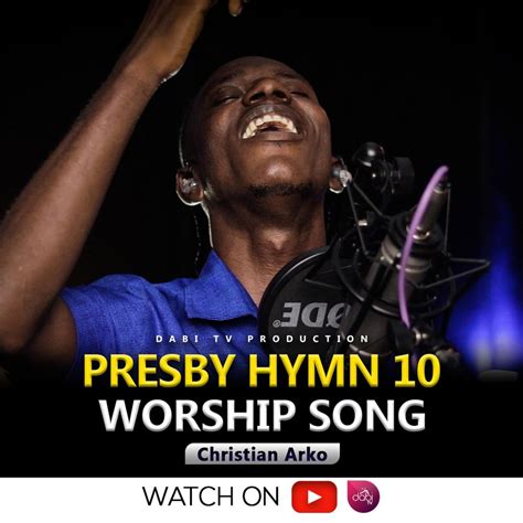 Presbyterian hymn 10 (Worship song) by Dabi Tv: Listen on Audiomack