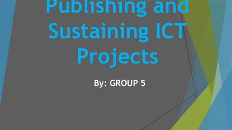 Managing and sustaining ict projects