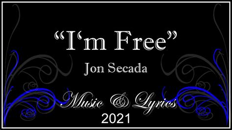 I'm Free - Jon Secada (lyrics) - YouTube