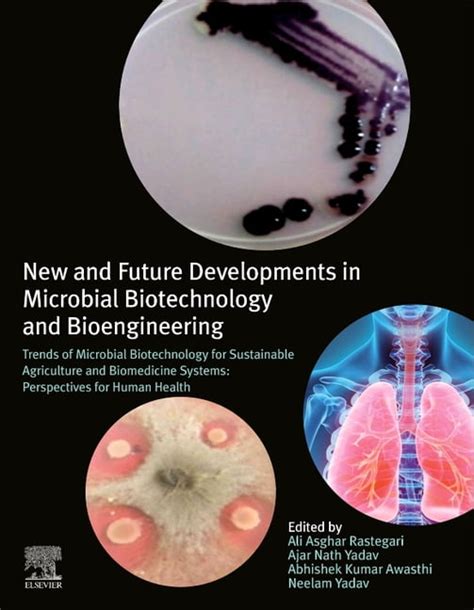 New and Future Developments in Microbial Biotechnology and Bioengineering: Trends of Microbial ...