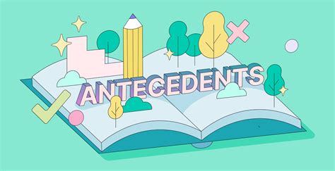 Antecedents: Definition and Examples | Grammarly Blog