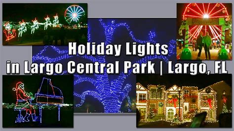 LARGO CENTRAL PARK HOLIDAY LIGHTS | Largo, FL - YouTube