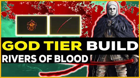 Elden Ring GOD TIER BUILD RIVERS OF BLOOD GUIDE | Most Broken Build ...