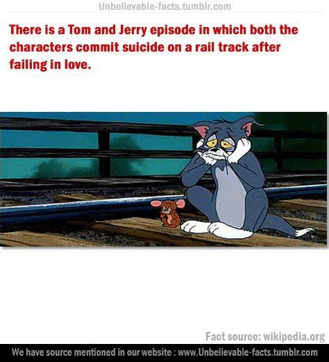 Tom and Jerry committed suicide in their last episode. | Inderasting Facts | Pinterest