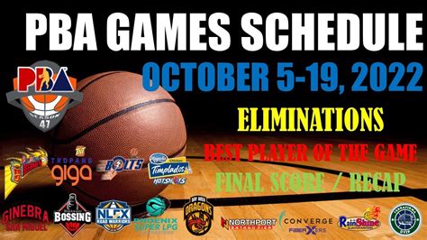 PBA GAMES SCHEDULE OCTOBER 5-19, 2022 / 47th PBA COMMISSIONER'S CUP ELIMINATIONS / PBA RECAP ...