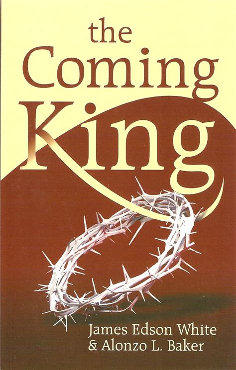 The Coming King – Adventist Heritage Ministries