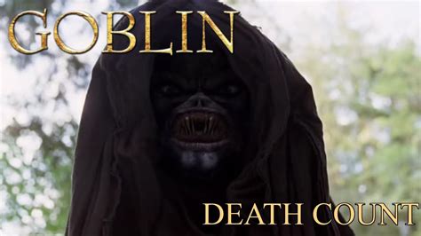 Goblin (2010) Death Count - YouTube