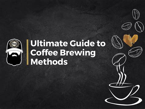 Ultimate Guide to Coffee Brewing Methods