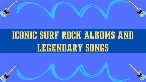 Iconic Surf Rock Albums and Iconic Songs Guitar Outrun