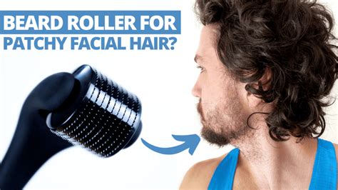 Do Beard Rollers Work For Patchy Facial Hair? - Full Beard Roller Review