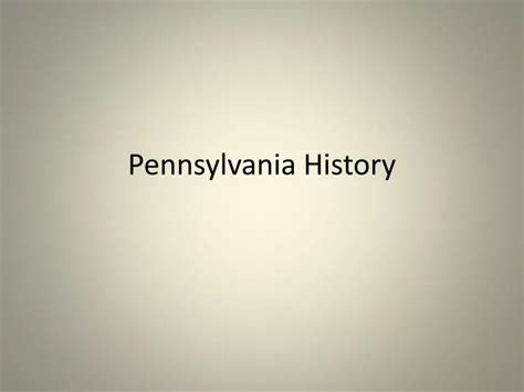 PPT - Pennsylvania History PowerPoint Presentation, free download - ID:2260588