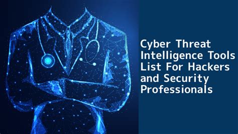 Cyber Threat Intelligence Tools List For Hackers 2022 (Updated)