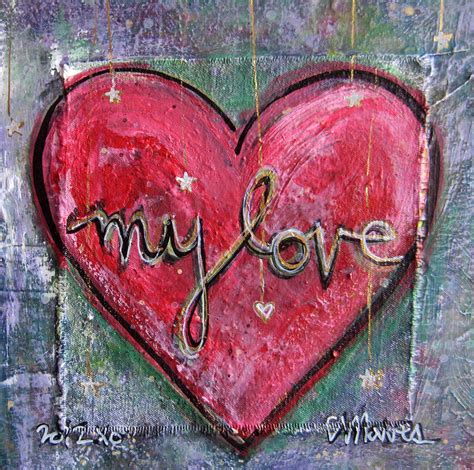 My Love Heart Painting by Laurie Maves ART