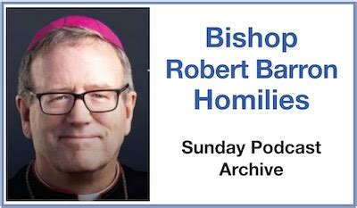 BishopRobertBarronHomilies – SundayPrep.org