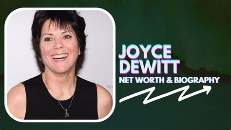 Joyce DeWitt Biography, Net Worth and Career