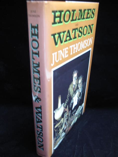 HOLMES AND WATSON by Thomson, June: Very Fine/New A Hardbound Book ...