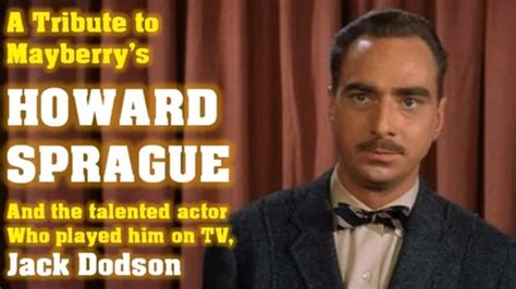 A Tribute to Mayberry's Howard Sprague and Actor Jack Dodson | Tribute ...