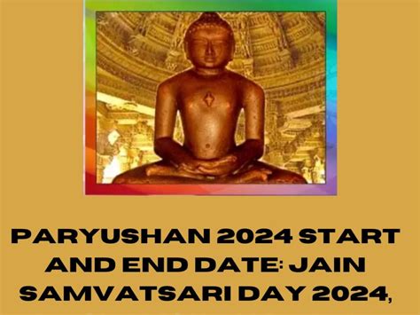 Paryushan 2024 Start and End Date: Jain Samvatsari Day 2024, Daslakshan ...