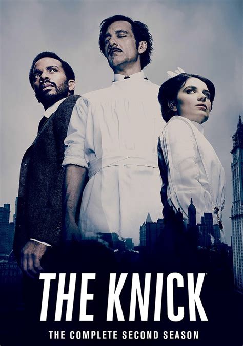 The Knick Season 2 - watch full episodes streaming online