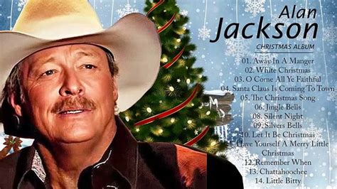 Alan Jackson Christmas Songs Full Album - The Best Christmas Songs Ever | Best christmas songs ...