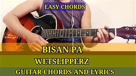 Bisan pa - Wetslipperz | Bisrock | Guitar tutorial | chords and lyrics ...