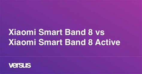 Xiaomi Smart Band 8 vs Xiaomi Smart Band 8 Active: What is the difference?