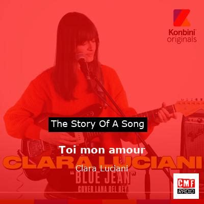 The story of the song Toi mon amour - Clara Luciani