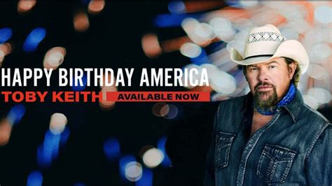 Toby Keith Sings "Happy Birthday" To "Whatever's Left Of" America